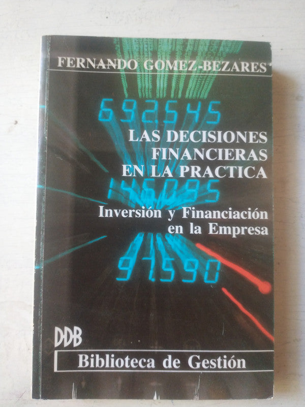 Las decisiones financieras en la practica
