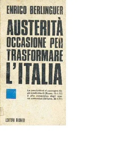 Austerità occasione per trasformare l'Italia