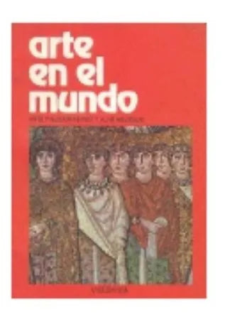 Arte en el mundo - Arte paleocristiano y alto medioevo
