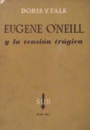 Eugene O'Neill y la tension tragica