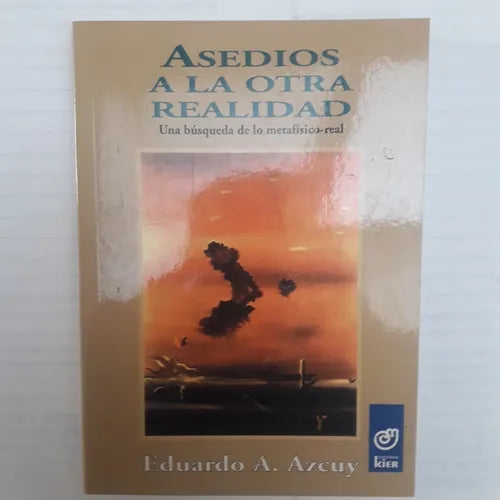 Asedios a la otra realidad