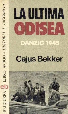 La ultima odisea - Danzig 1945