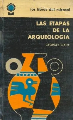Las etapas de la arqueologia (Tapa dura)