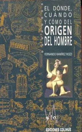 El donde, cuando y como del origen del hombre