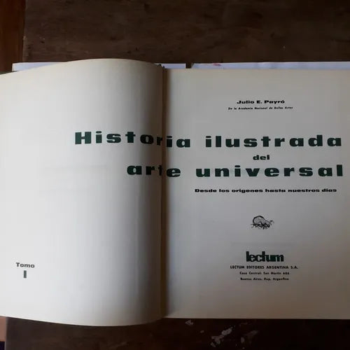 Historia ilustrada del arte universal - Desde los origenes hasta nuestros dias