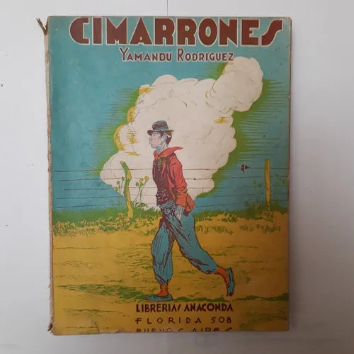 Cimarrones - Cuentos camperos (Ineditos)