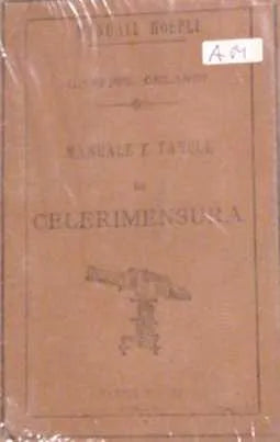 Manuale e tavole di celerimensura