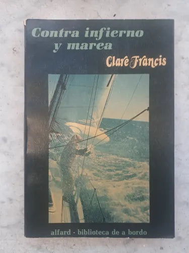 Contra infierno y marea