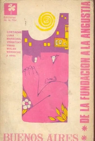Buenos Aires de la fundacion a la angustia