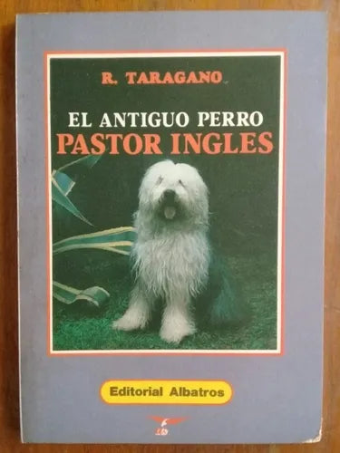 El antiguo perro pastor ingles