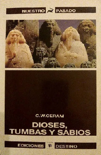 Dioses, tumbas y sabios