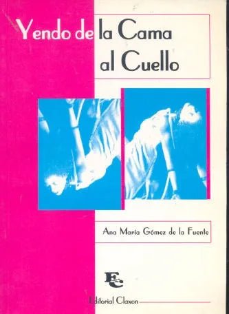 Yendo de la Cama al Cuello