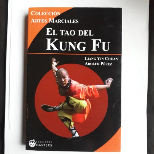 El Tao del Kung-Fu - Bases para el entrenamiento