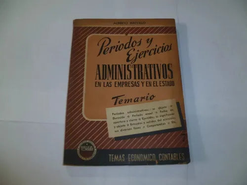 Periodos y ejercicios administrativos en las empresas y en el estado
