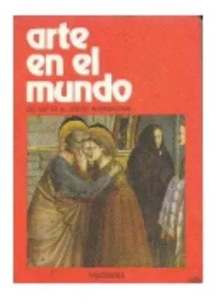 Arte en el mundo - Del Giotto al gotico