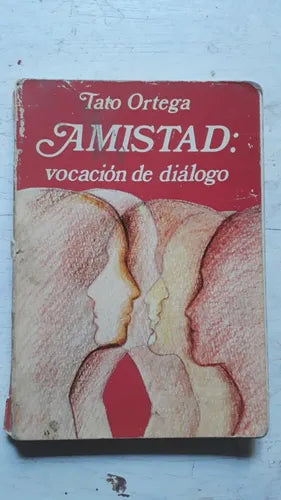 Amistad: Vocacion de dialogo