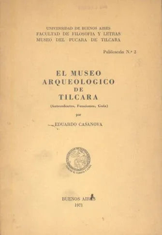 El museo arqueologico de Tilcara