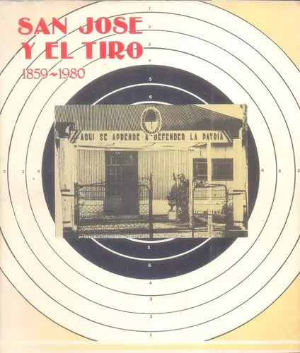 San Jose y el tiro 1859 - 1980