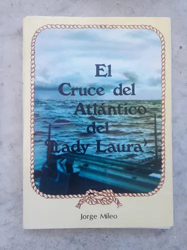 El cruce del Atlantico del Lady Laura