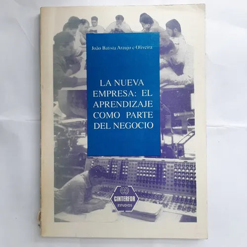 La nueva empresa: El aprendizaje como parte del negocio