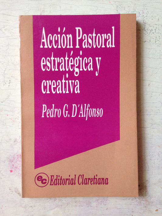 Accion Pastoral estrategica y creativa