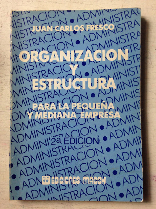 Organización y estructura para la PYME