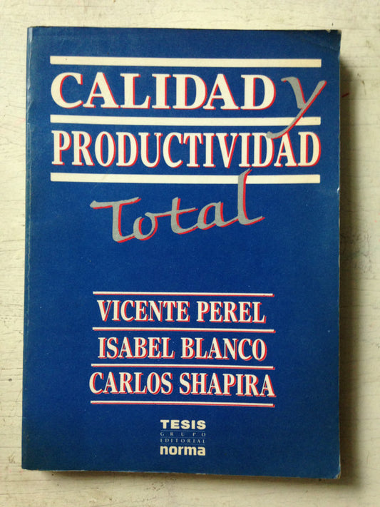 Calidad y productividad total