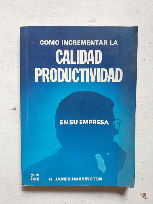 Como incrementar la calidad productividad en su empresa