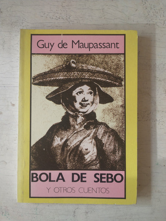 Bola de sebo y otros cuentos