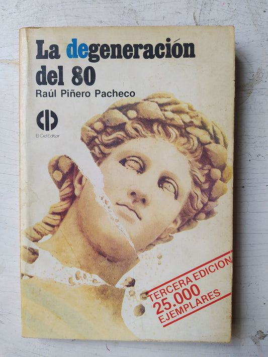 La degeneracion del 80