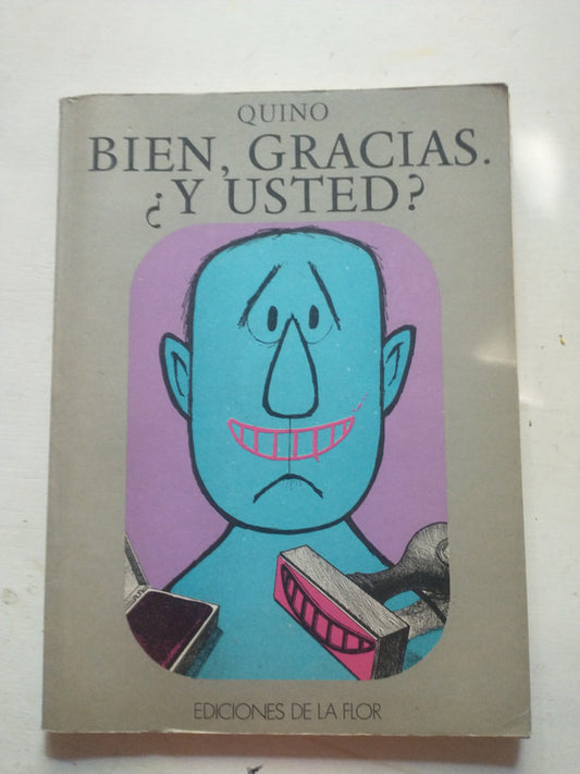 Bien, Gracias. ¿Y usted?
